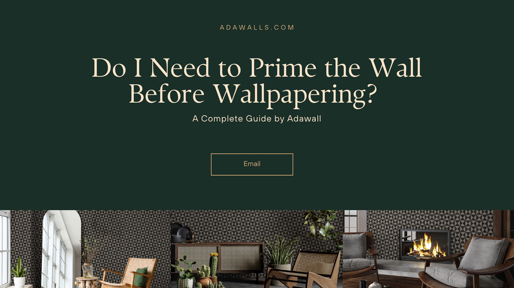 Do I Need to Prime the Wall Before Wallpapering? A Complete Guide by Adawall