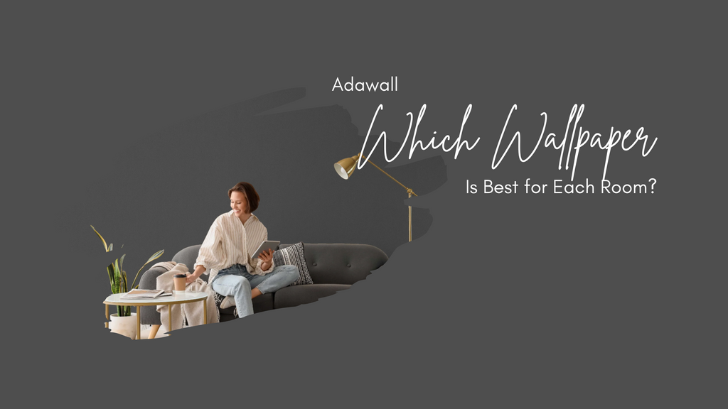 Which Wallpaper Is Best for Each Room?