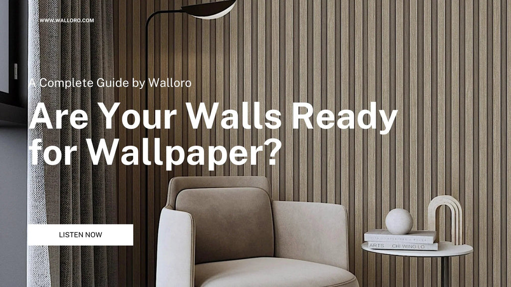 Are Your Walls Ready for Wallpaper? A Complete Guide by Walloro - Adawall Wallpaper -Registered Trade Accounts Only, Wallpaper Wholesale Account