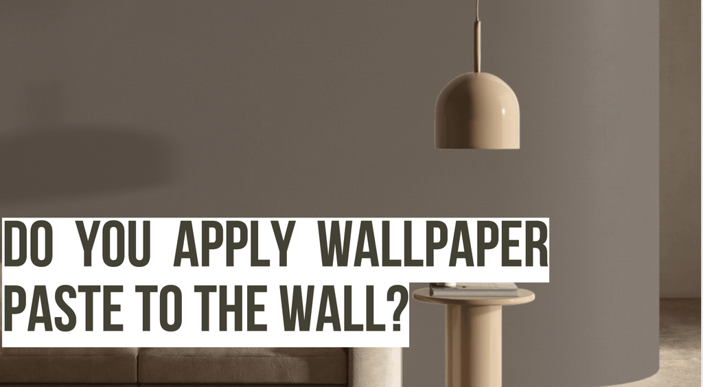 Do You Apply Wallpaper Paste to the Wall? - Adawall Wallpaper -Registered Trade Accounts Only, Wallpaper Wholesale Account