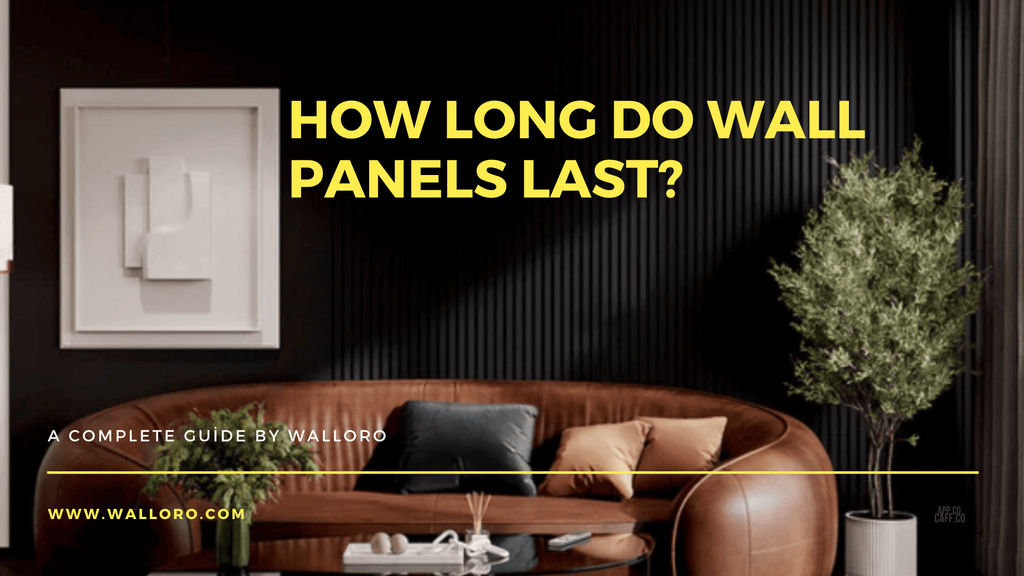 How Long Do Wall Panels Last? A Complete Guide by Walloro - Adawall Wallpaper -Registered Trade Accounts Only, Wallpaper Wholesale Account