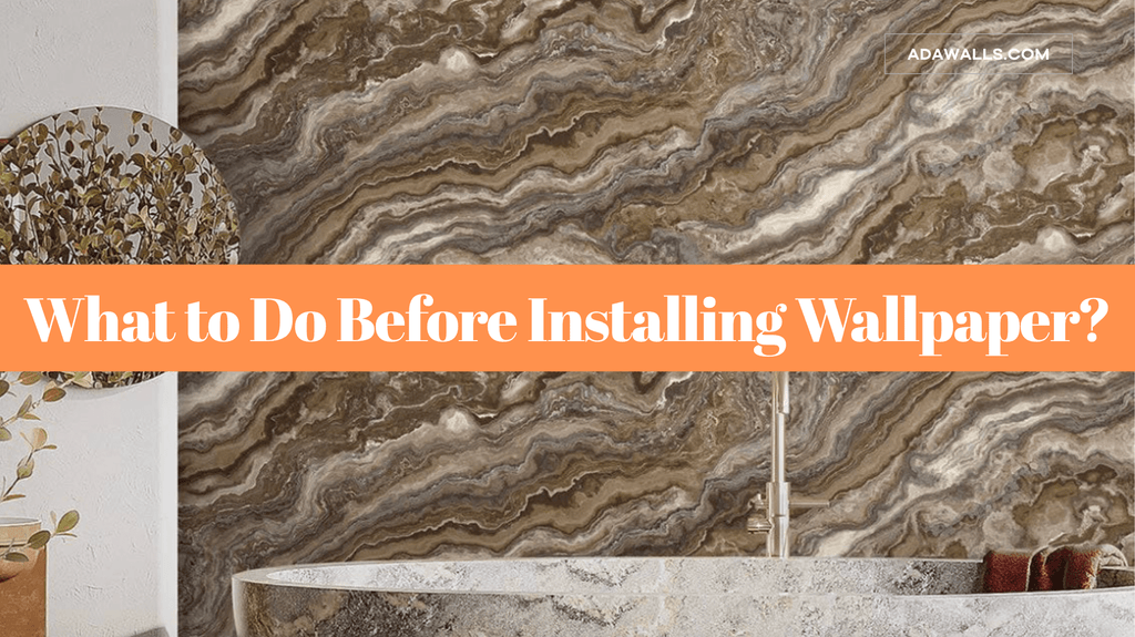What to Do Before Installing Wallpaper? - A Complete Guide by Adawalls - Adawall Wallpaper -Registered Trade Accounts Only, Wallpaper Wholesale Account