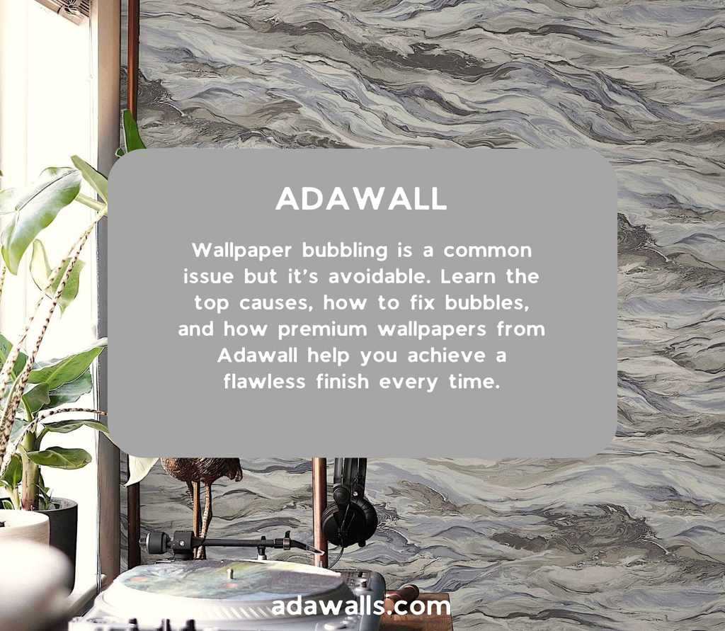 Why Does Wallpaper Bubble? Causes, Fixes & Prevention Tips