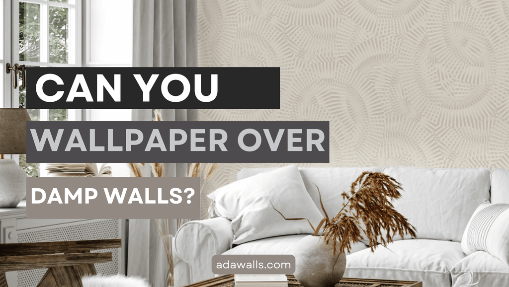 Can You Wallpaper Over Damp Walls? - Adawall Wallpaper -Registered Trade Accounts Only, Wallpaper Wholesale Account