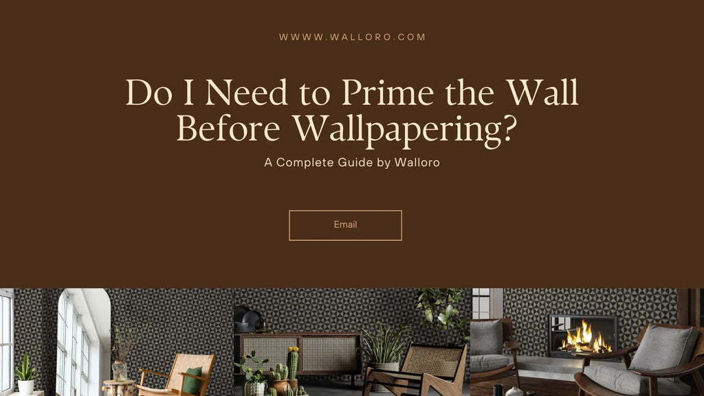 Do I Need to Prime the Wall Before Wallpapering? A Complete Guide by Walloro - Adawall Wallpaper -Registered Trade Accounts Only, Wallpaper Wholesale Account