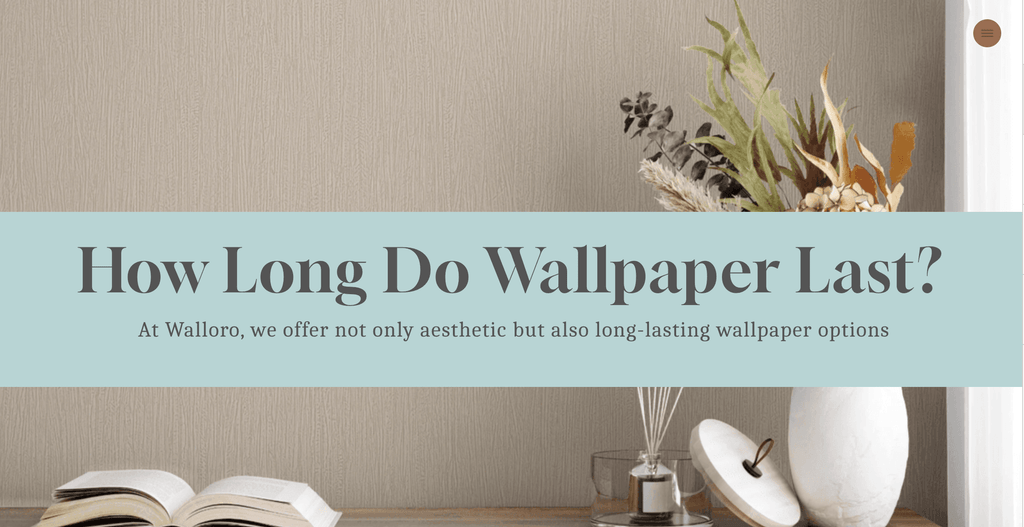 How Long Do Wallpapers Last? - Adawall Wallpaper -Registered Trade Accounts Only, Wallpaper Wholesale Account