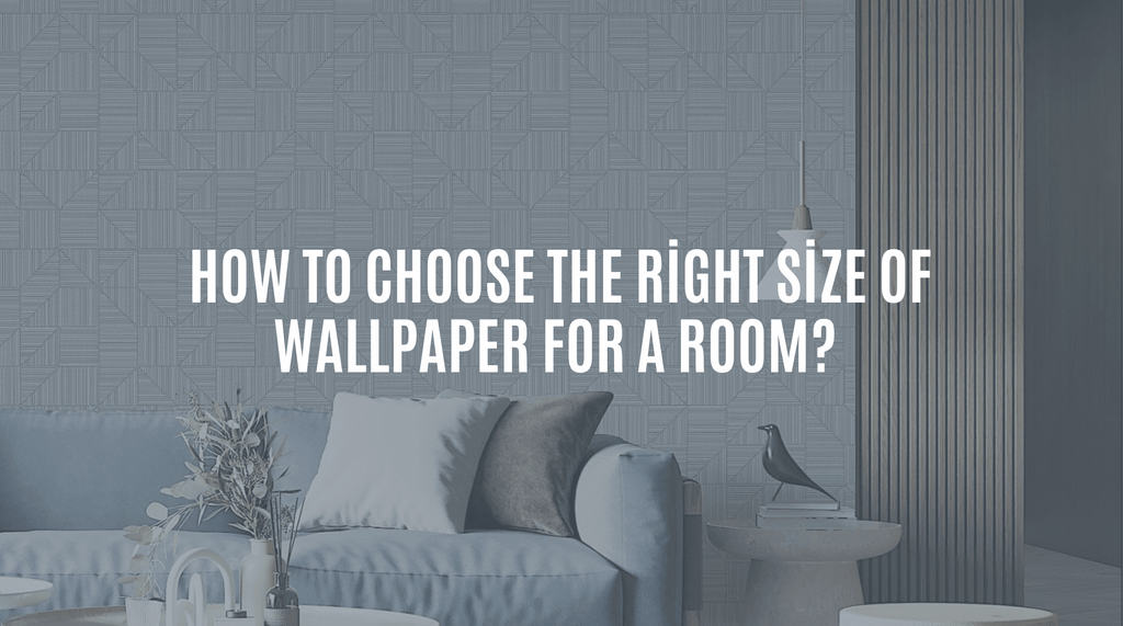 How to Choose the Right Size of Wallpaper for a Room? - Adawall Wallpaper -Registered Trade Accounts Only, Wallpaper Wholesale Account