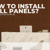 How to Install Wall Panels? - A Step-by-Step Guide by Walloro - Adawall Wallpaper -Registered Trade Accounts Only, Wallpaper Wholesale Account