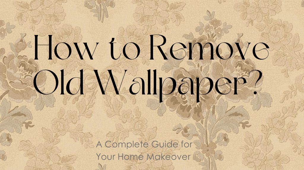 How to Remove Old Wallpaper: A Complete Guide for Your Home Makeover - Adawall Wallpaper -Registered Trade Accounts Only, Wallpaper Wholesale Account