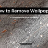 How to Remove Wallpaper? - A Comprehensive Guide by Walloro - Adawall Wallpaper -Registered Trade Accounts Only, Wallpaper Wholesale Account