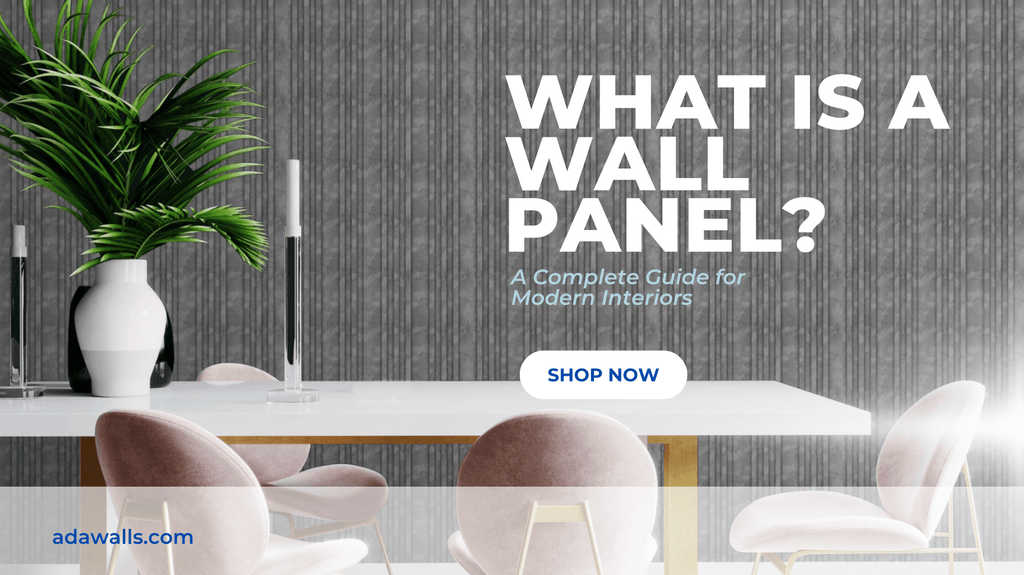 What Is a Wall Panel? Everything You Need to Know About Decorative Wall Panels - Adawall Wallpaper -Registered Trade Accounts Only, Wallpaper Wholesale Account