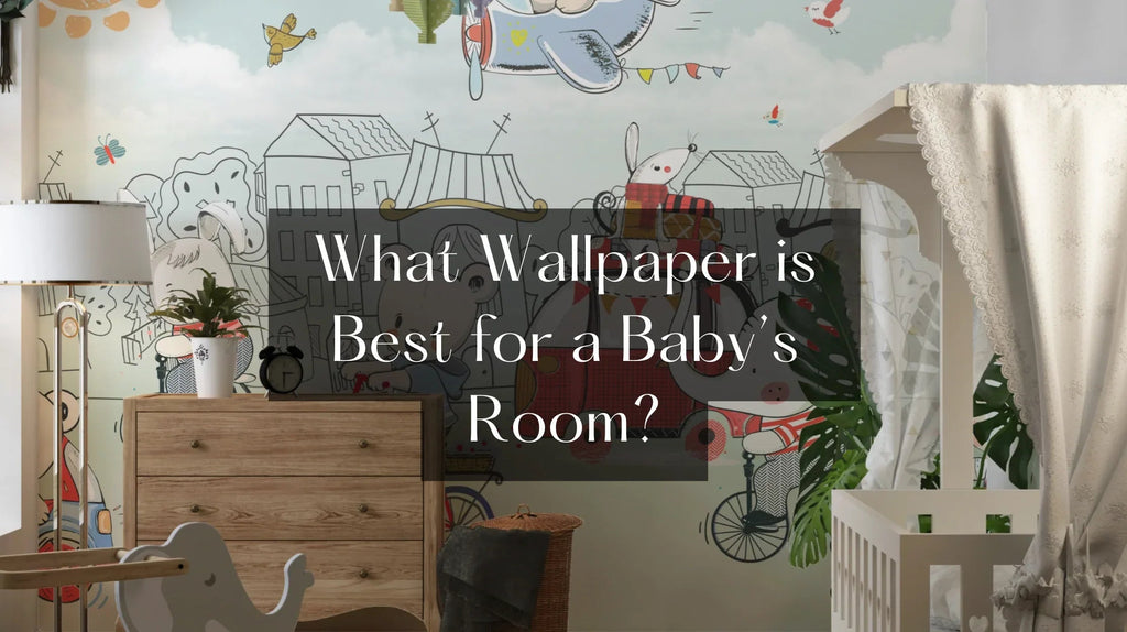What Wallpaper is Best for a Baby’s Room? - Adawall Wallpaper -Registered Trade Accounts Only, Wallpaper Wholesale Account